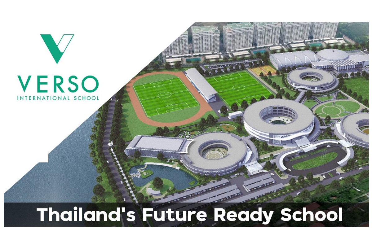 โรงเรียนนานาชาติ กรุงเทพ VERSO วิสัยทัศน์การศึกษาแห่งอนาคตในกรุงเทพฯ