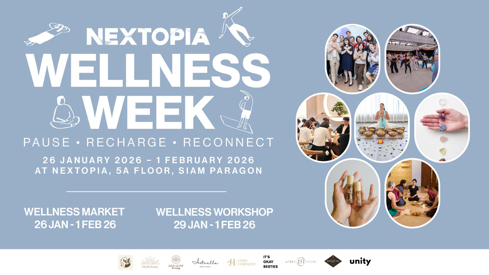 สยามพารากอน ชวนรีชาร์จพลังกายและใจ ในงาน “NEXTOPIA WELLNESS WEEK” 26 ม.ค. – 1 ก.พ.นี้