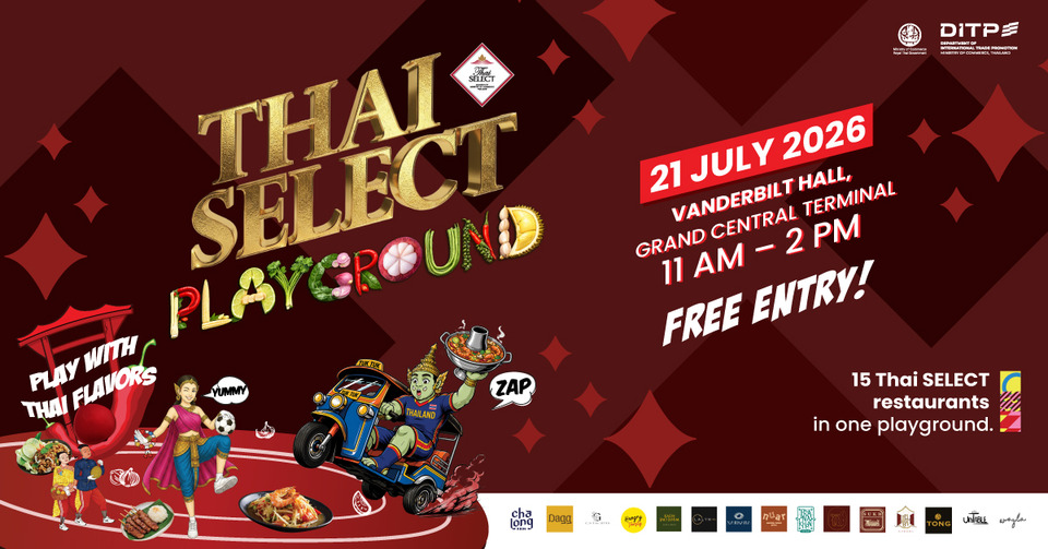 DITP ผลักดัน Soft Power อาหารไทย จัด “THAI SELECT Festival 2026” นครนิวยอร์ก ยกระดับ Thai SELECT สู่ Global Brand
