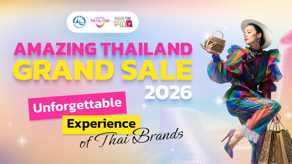 ททท. ชวนชอปสนุก “Amazing Thailand Grand Sale 2026” จัดเต็ม 4 กิจกรรมกระตุ้นการท่องเที่ยว-ชอปปิง