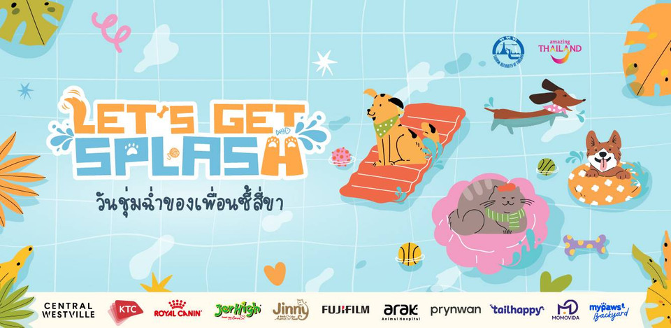 ททท. เปิดตัว “Let’s Get SPLASH – วันชุ่มฉ่ำของเพื่อนซี้สี่ขา” ชวนเหล่าพ่อ แม่ และต้าวขนฟูแพ็กกระเป๋าเดินทาง ไปสาดความสุข ชุ่มฉ่ำทั่วไทย