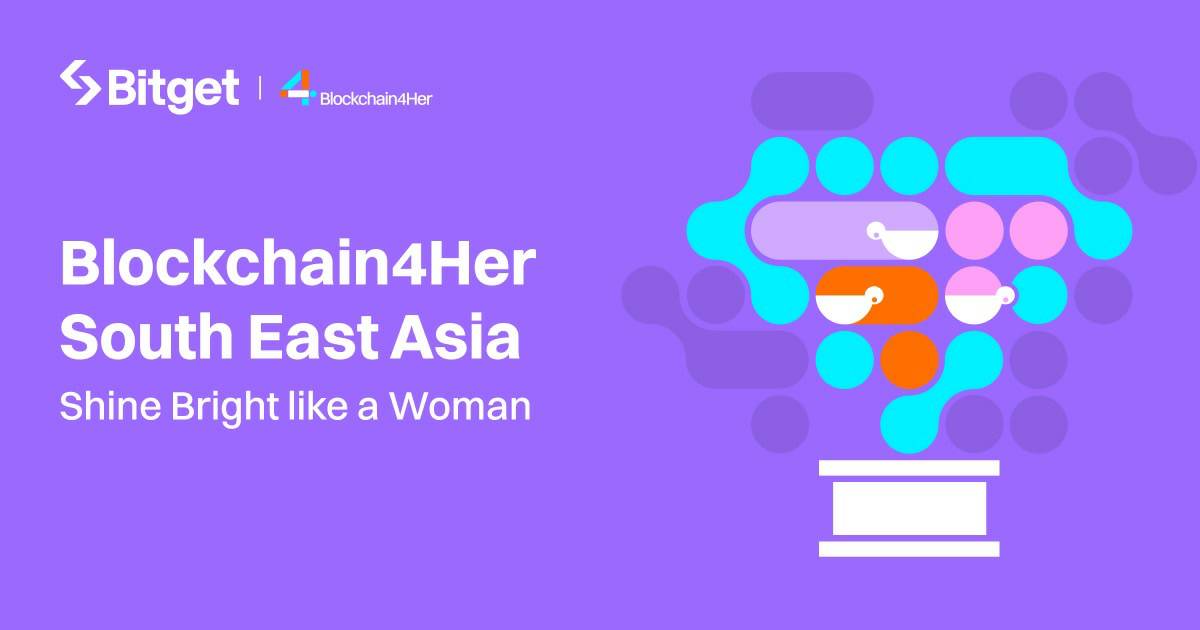 Bitget จัดงาน Blockchain4Her South East Asia  มอบรางวัลสตรีผู้เป็นดาวรุ่ง-ผู้นำการเปลี่ยนแปลงในโลก Web3  ยกระดับความเท่าเทียม